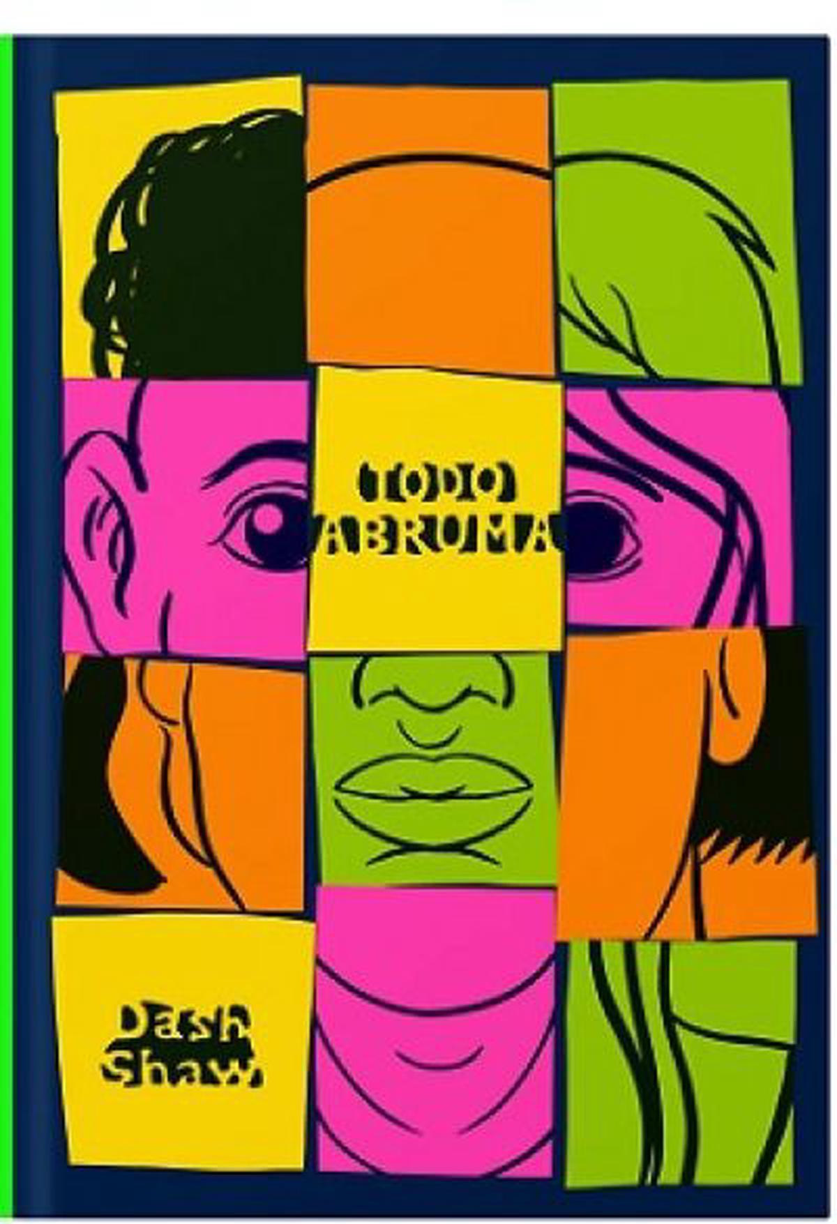 Todo abruma: la vida cotidiana en viñetas de Dash Shaw