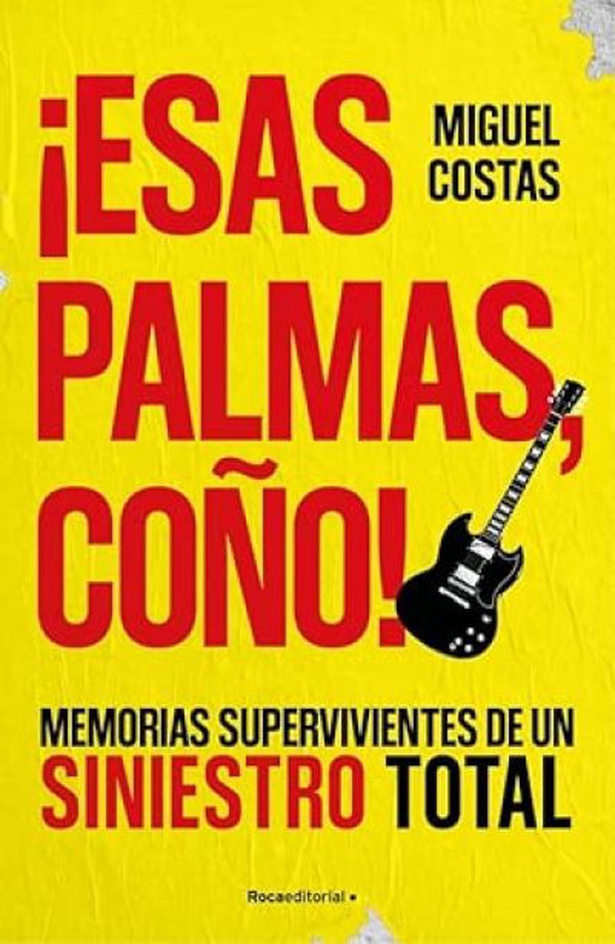 ¡Esas palmas, coño! Las memorias de un ícono del punk español