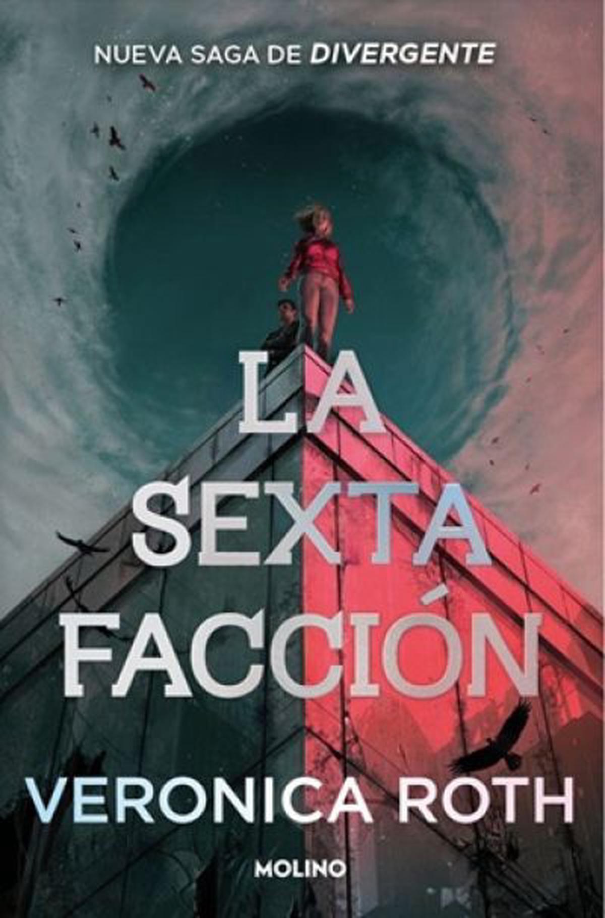 La sexta facción: un viaje hacia la elección y la rebelión en un mundo dividido