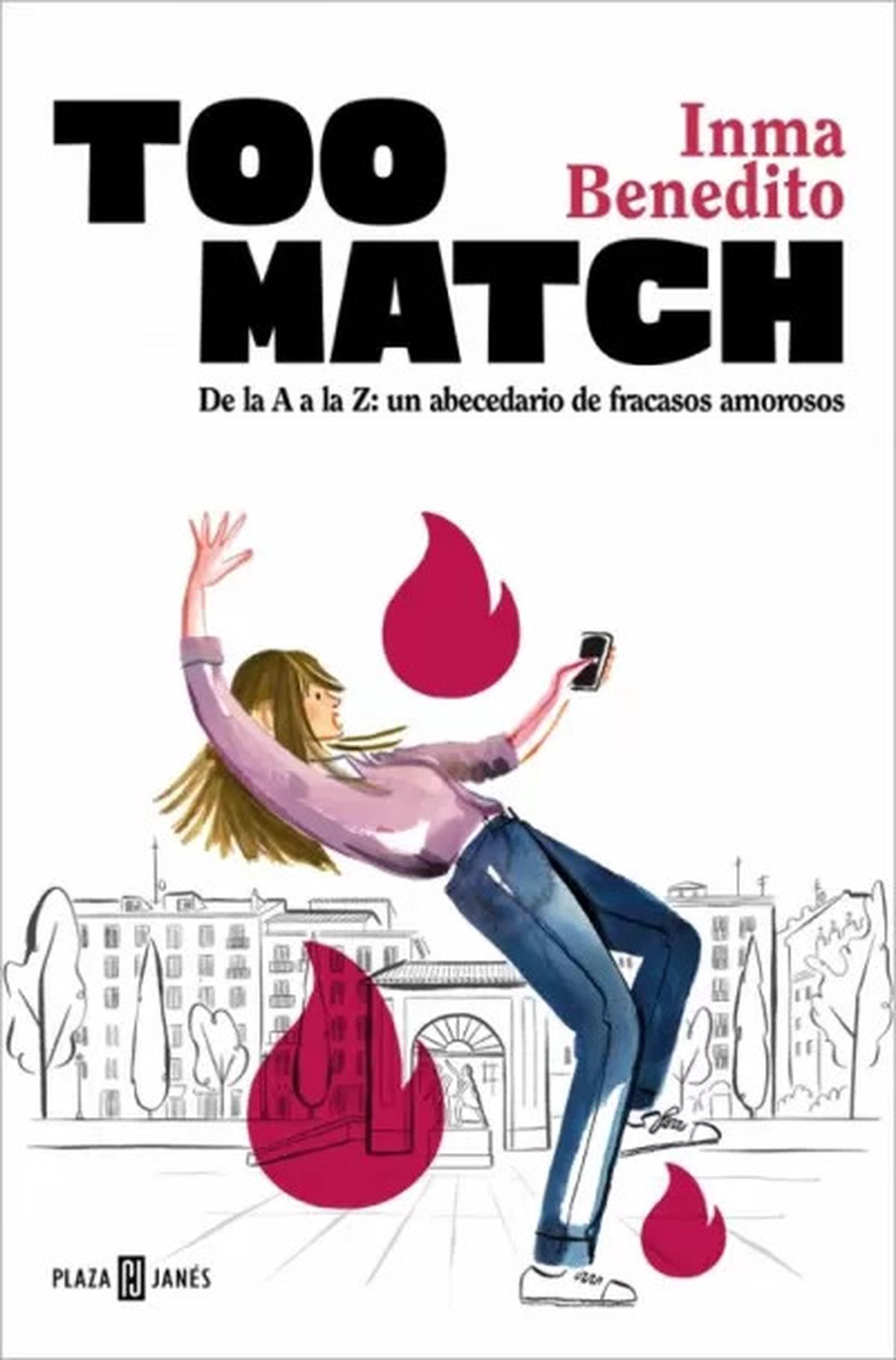 Too Match: un abecedario de fracasos amorosos en tiempos de Tinder