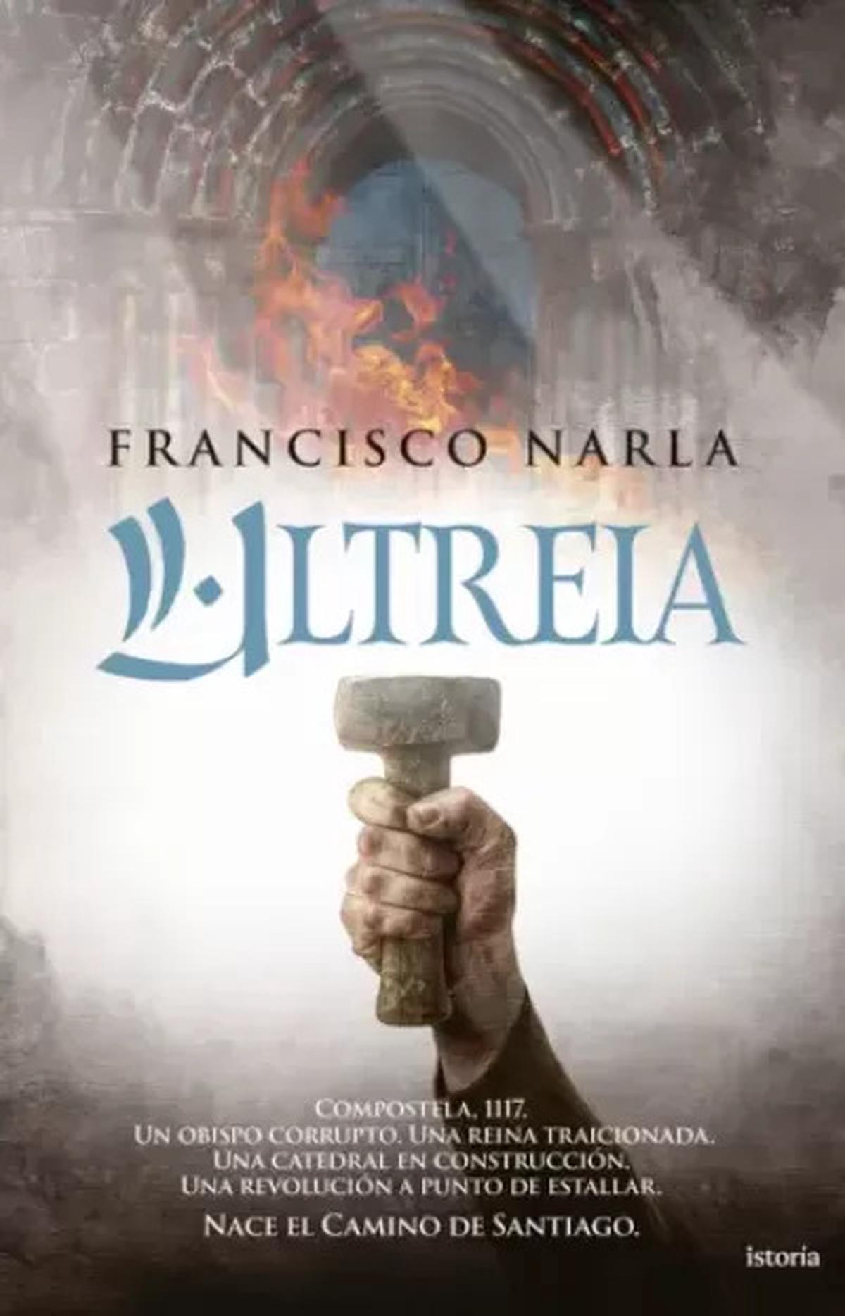 Ultreia: la lucha por el destino de Compostela en tiempos de ambición y esperanza