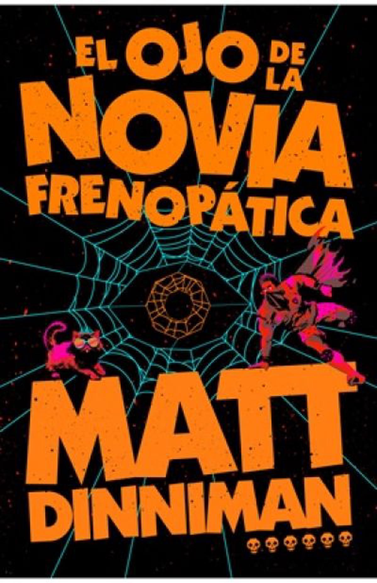 El ojo de la novia frenopática: un viaje a la locura en la galaxia
