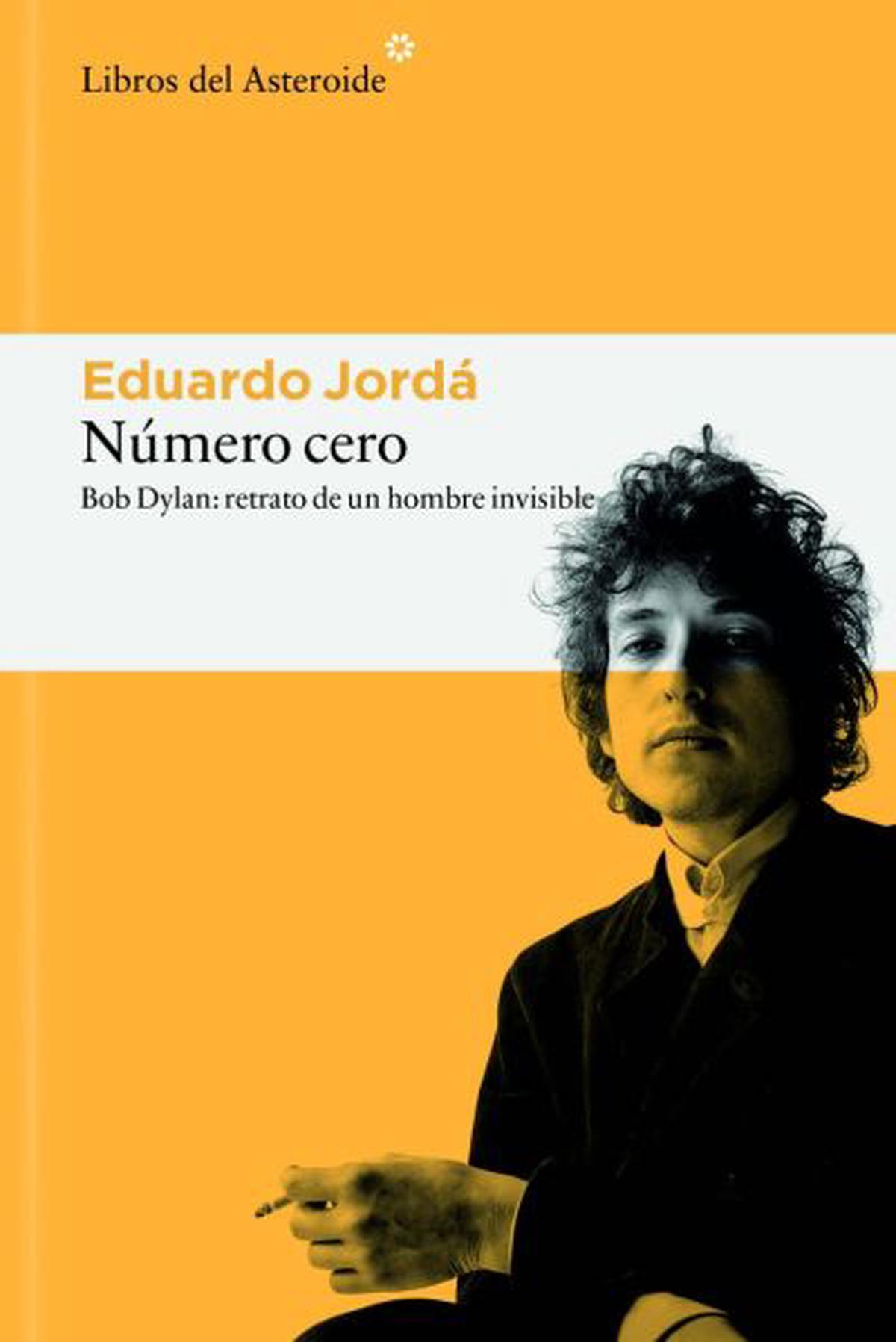 Número cero: Bob Dylan, un retrato del hombre invisible que transformó la música