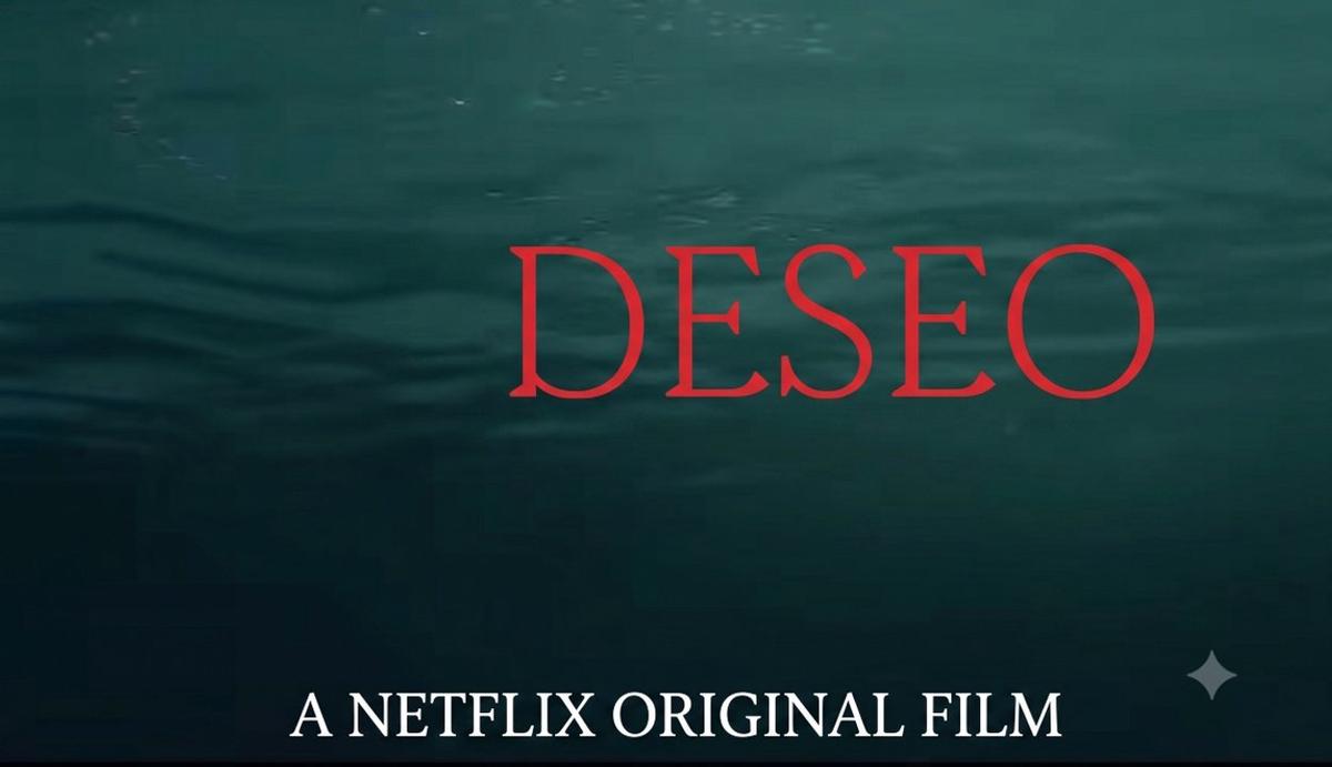 Deseo, la película que arrasa en Netflix.