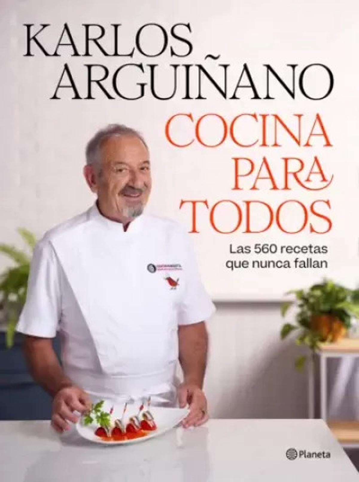 Cocina para todos: 560 recetas infalibles de Karlos Arguiñano