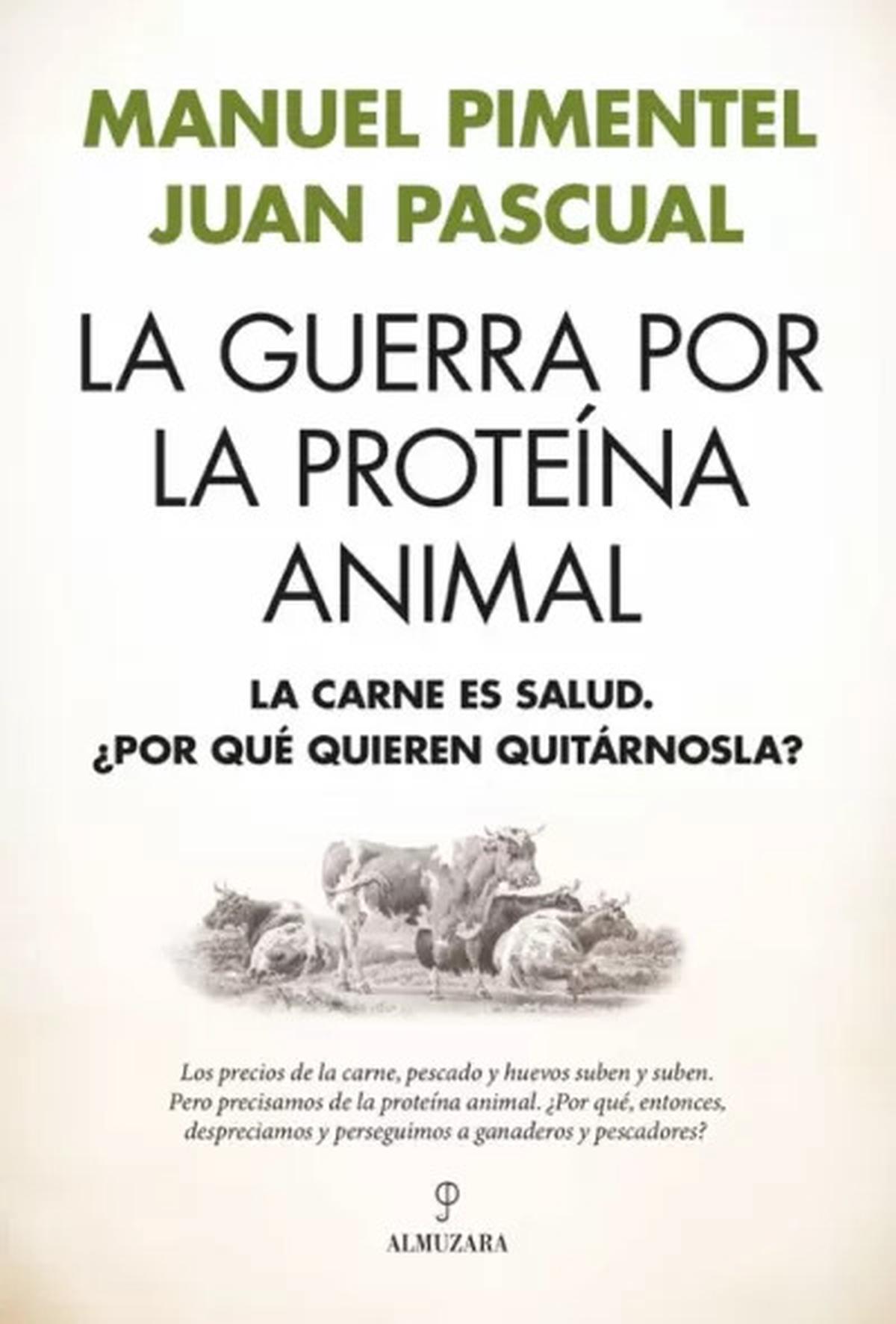 La guerra por la proteína animal: un análisis crítico de la alimentación moderna