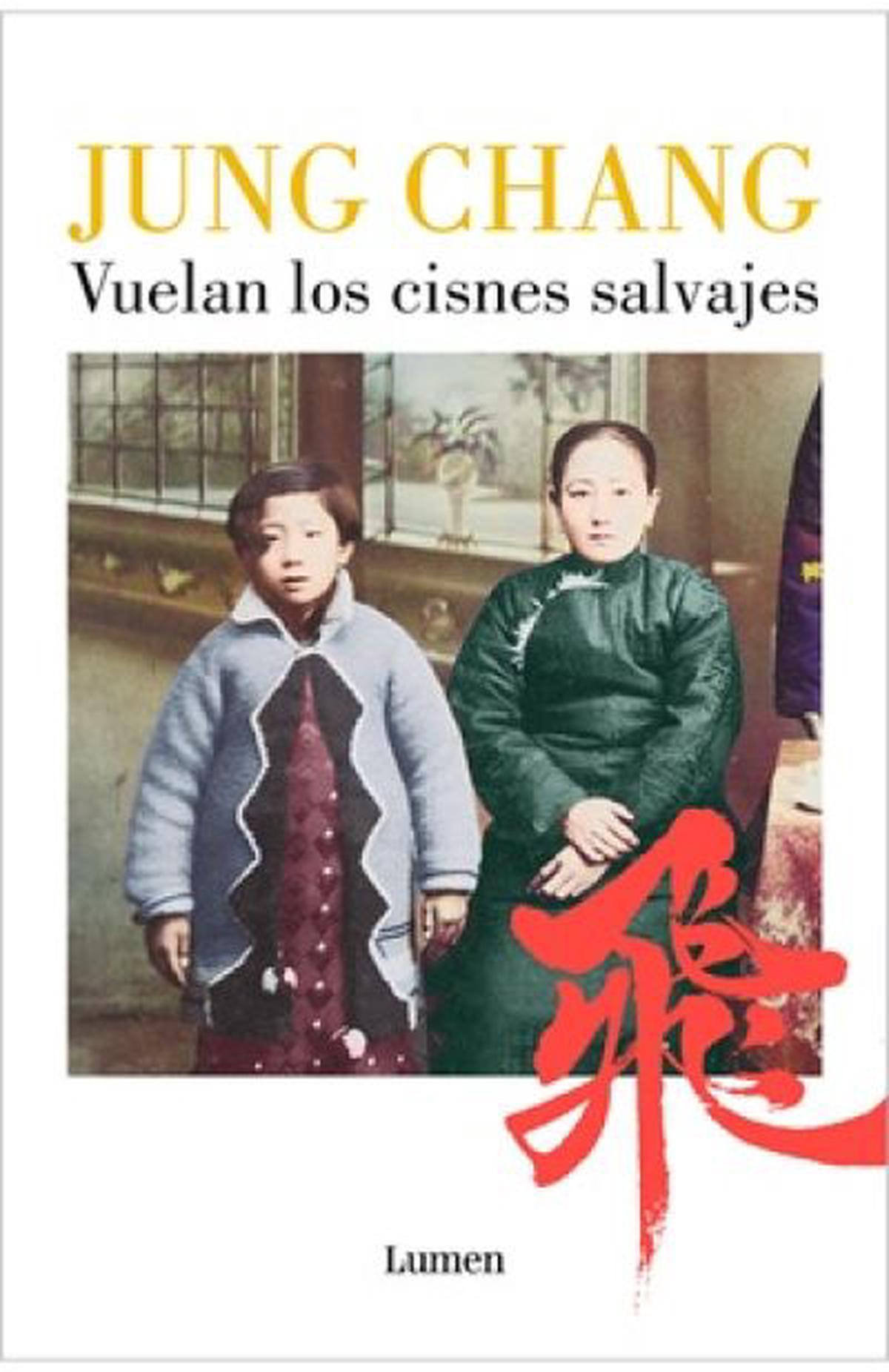 Vuelan los cisnes salvajes: una historia de tres generaciones en China