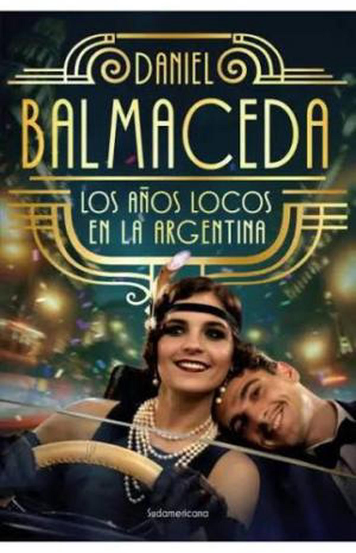 Los años locos en la Argentina: un viaje por la década del 20