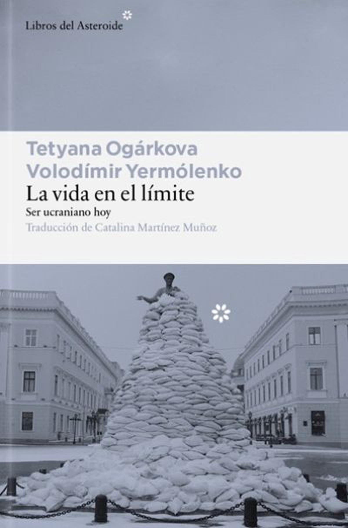 La vida en el límite: ser ucraniano hoy en tiempos de guerra