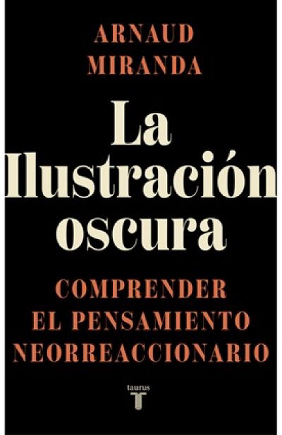 La ilustración oscura: un análisis del neorreaccionarismo en la política contemporánea