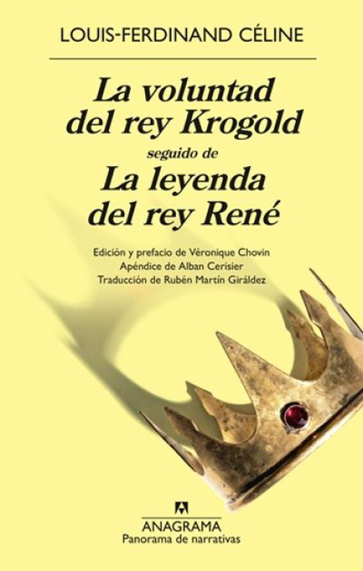 La voluntad del rey Krogold y La leyenda del rey René: un hallazgo de Céline