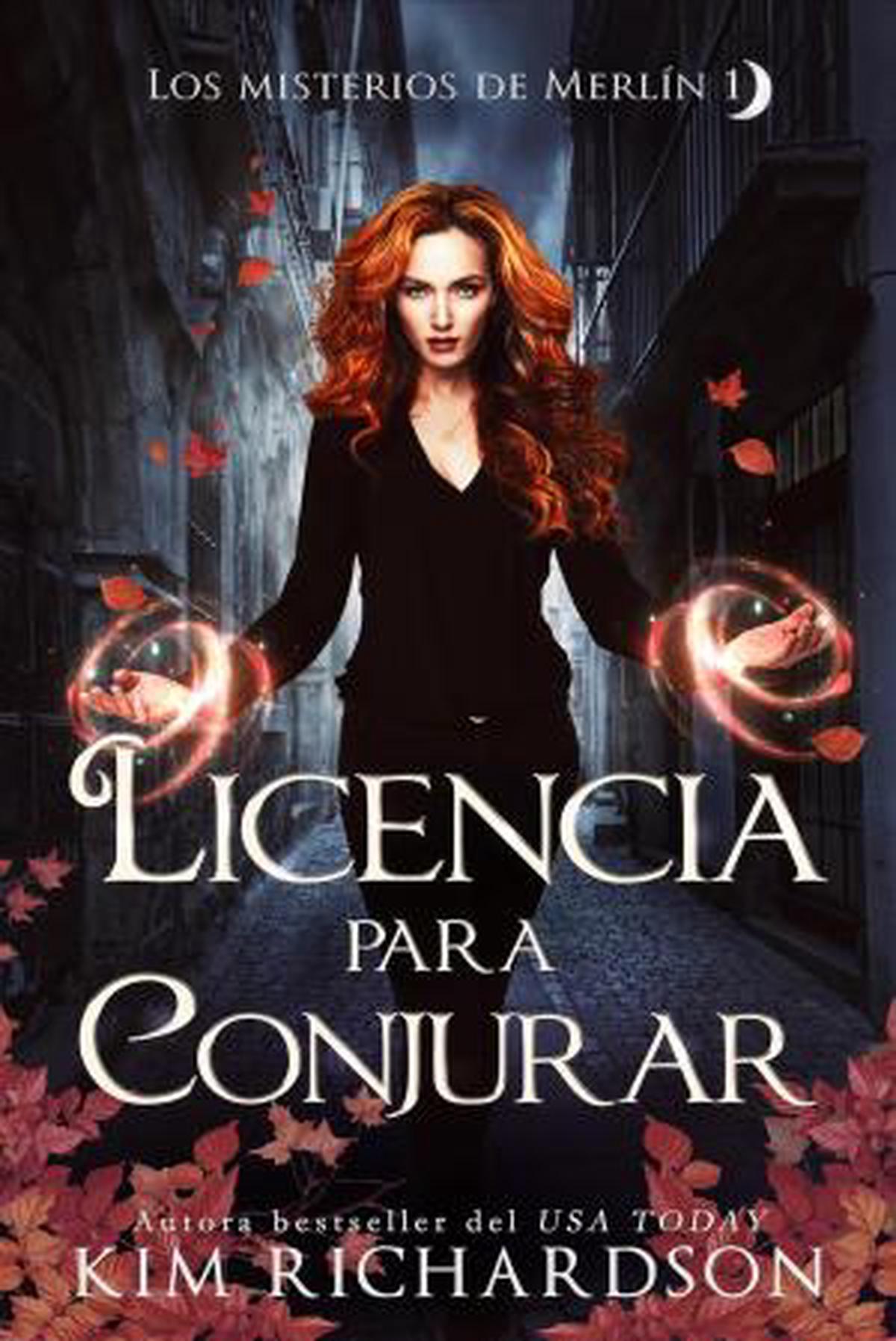 Licencia para conjurar: magia, misterio y un linaje maldito