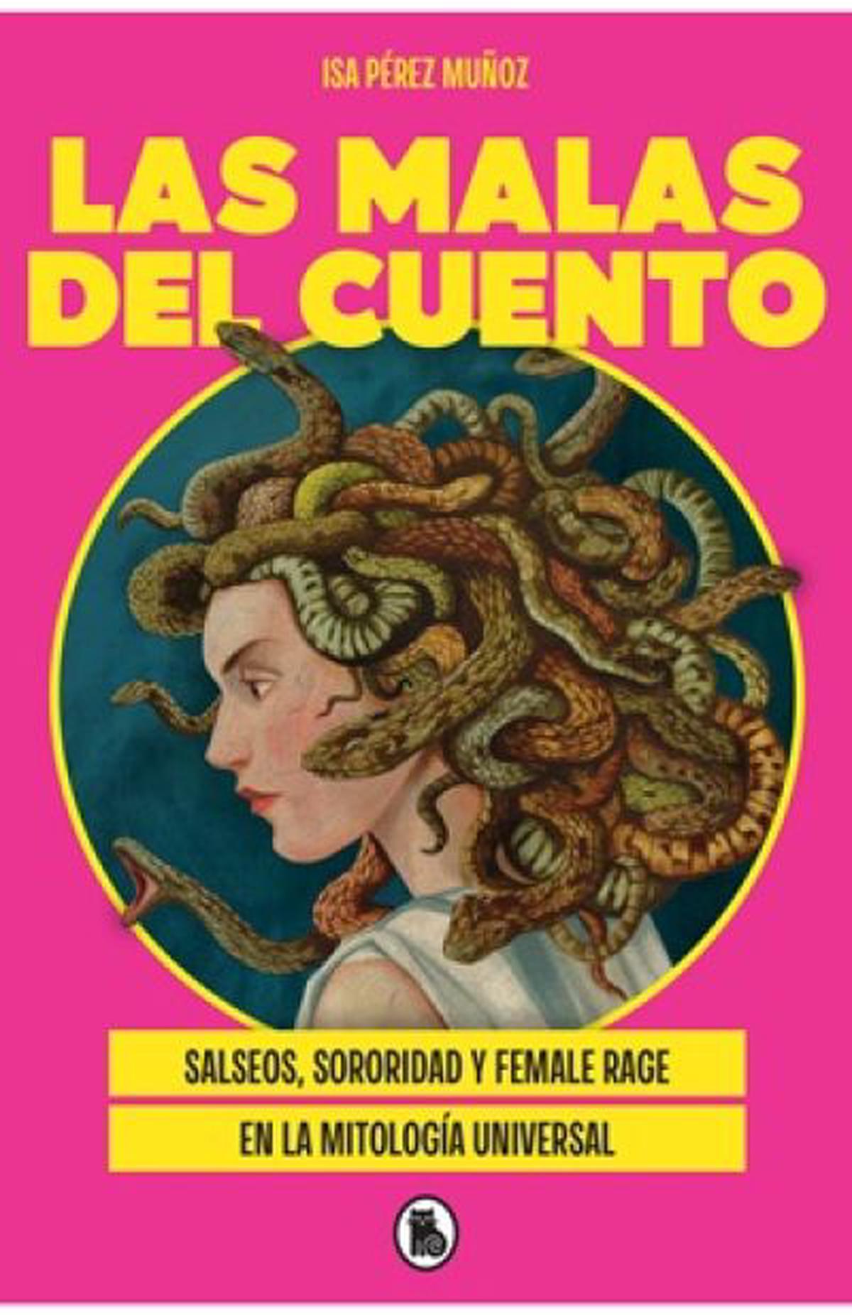 Las malas del cuento: una mirada feminista a la mitología universal
