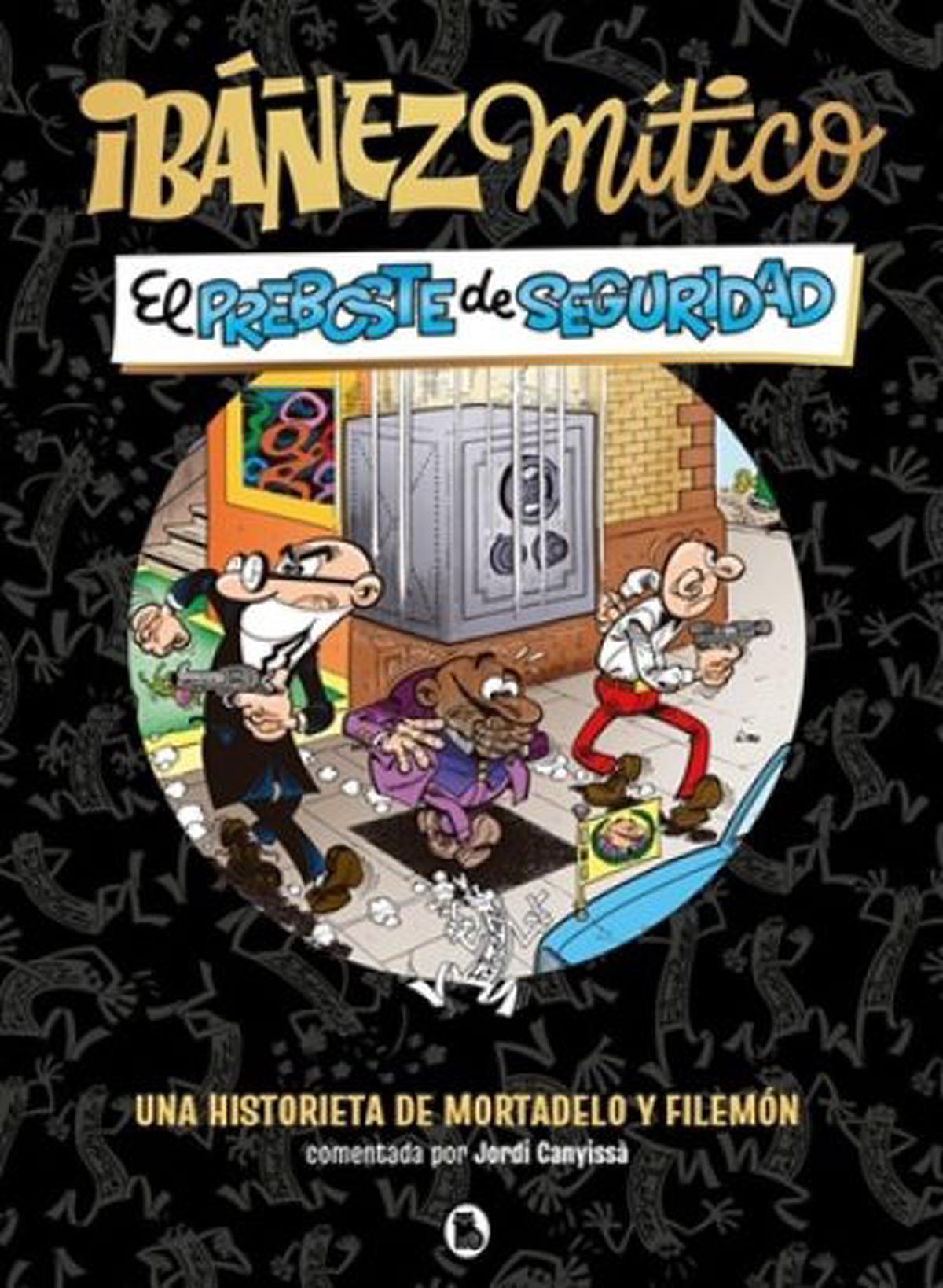 El preboste de seguridad: la última aventura de Mortadelo y Filemón de Ibáñez