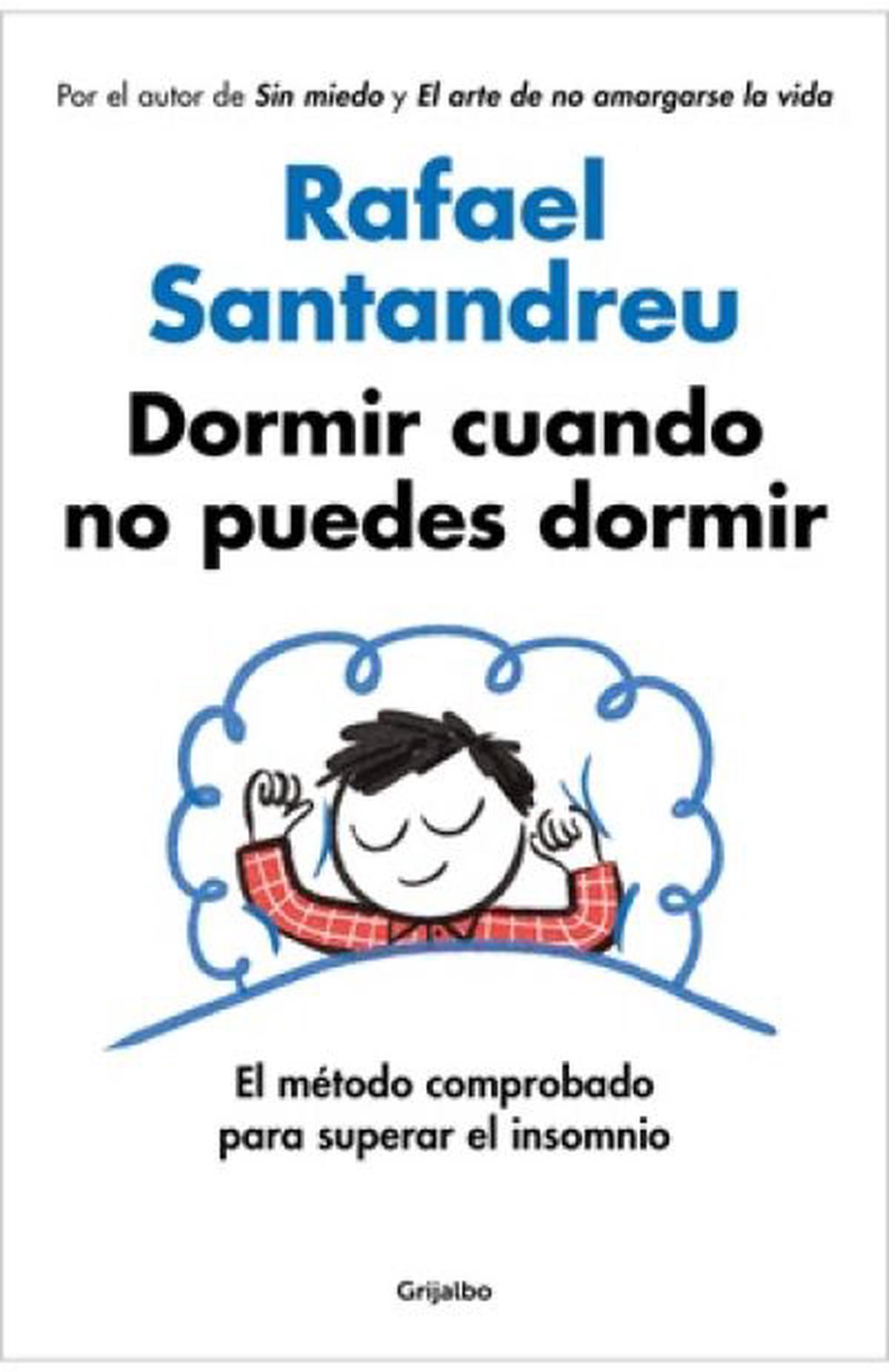Dormir cuando no puedes dormir: la guía de Rafael Santandreu