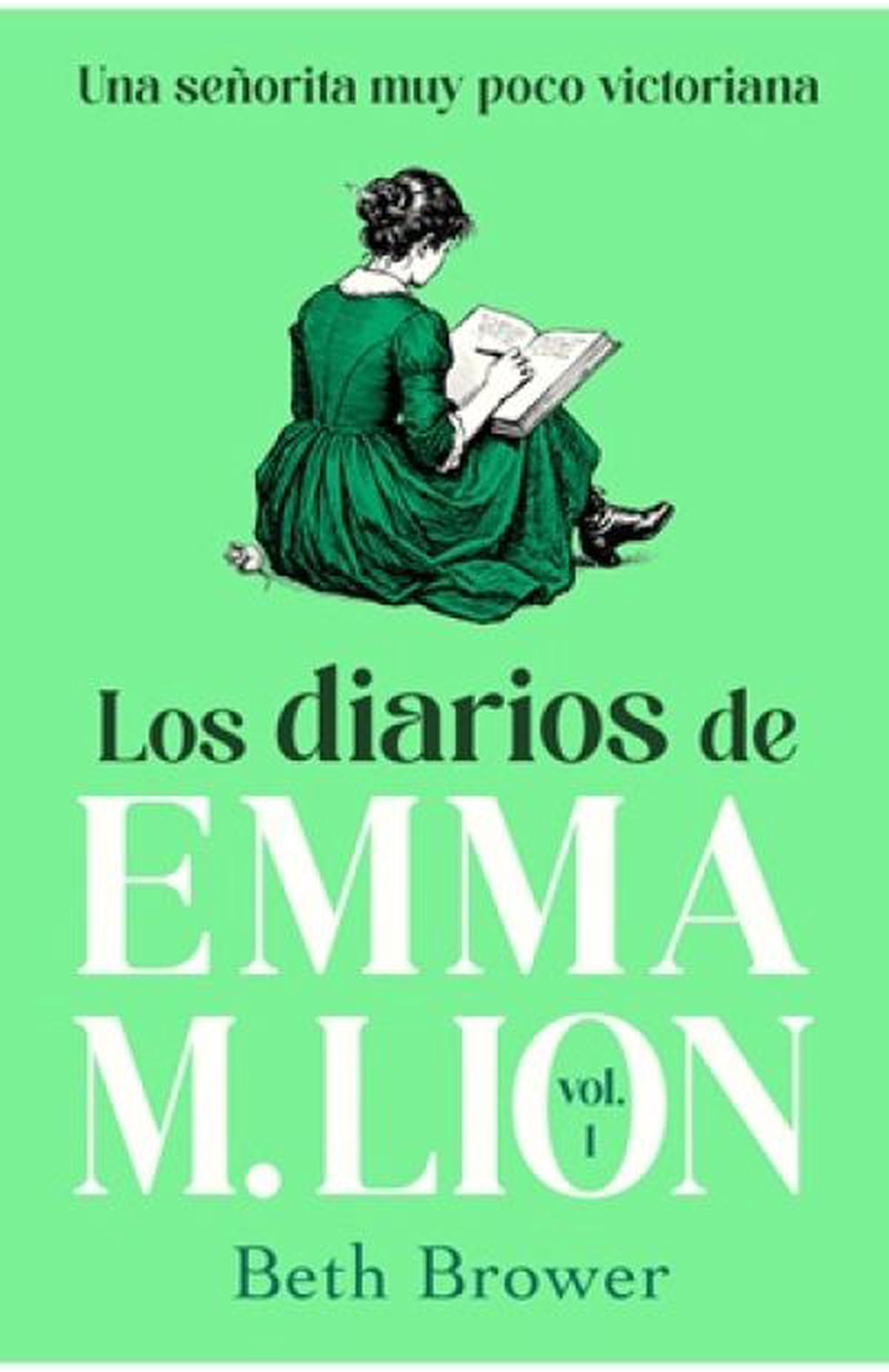 Los diarios de Emma M. Lion 1: Una joven rebelde en busca de su libertad