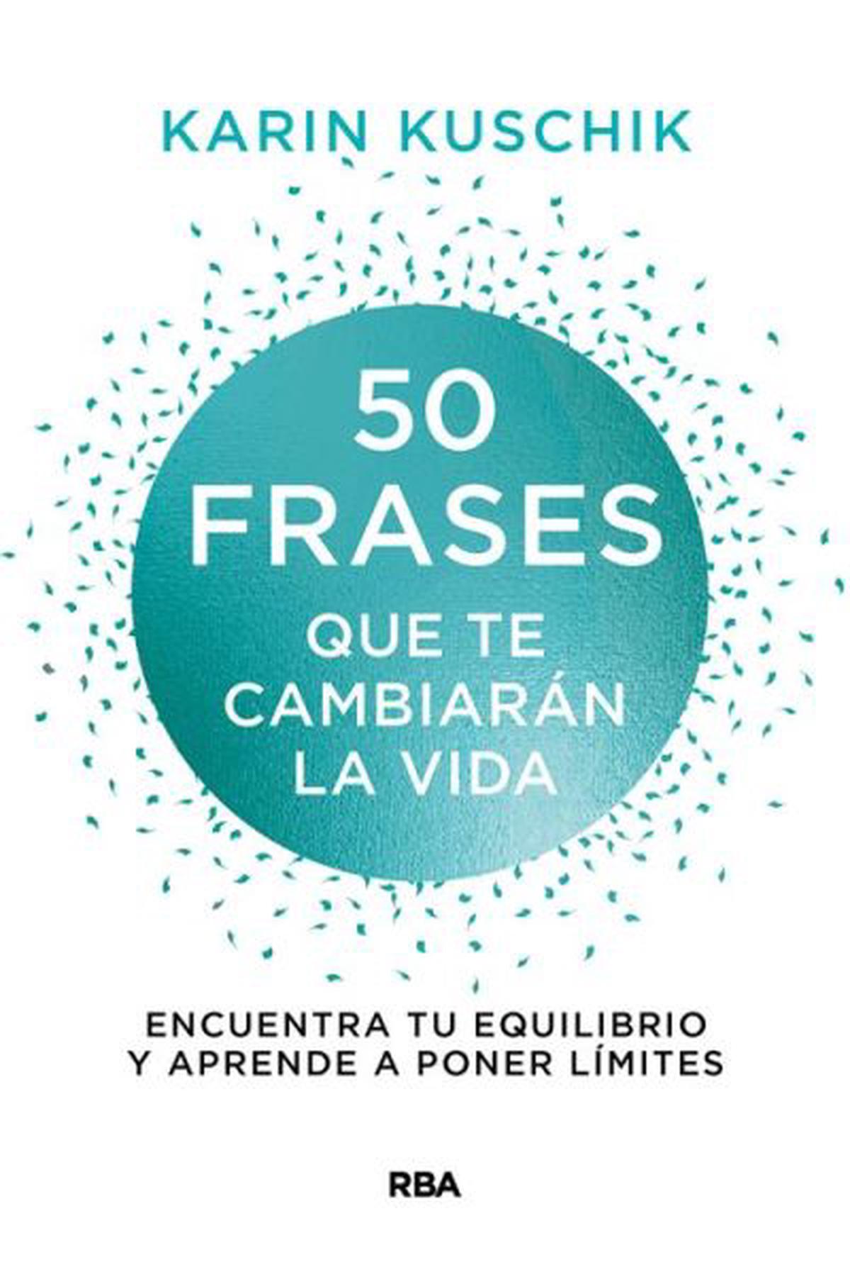 50 frases que transforman tu vida y mejoran tus relaciones