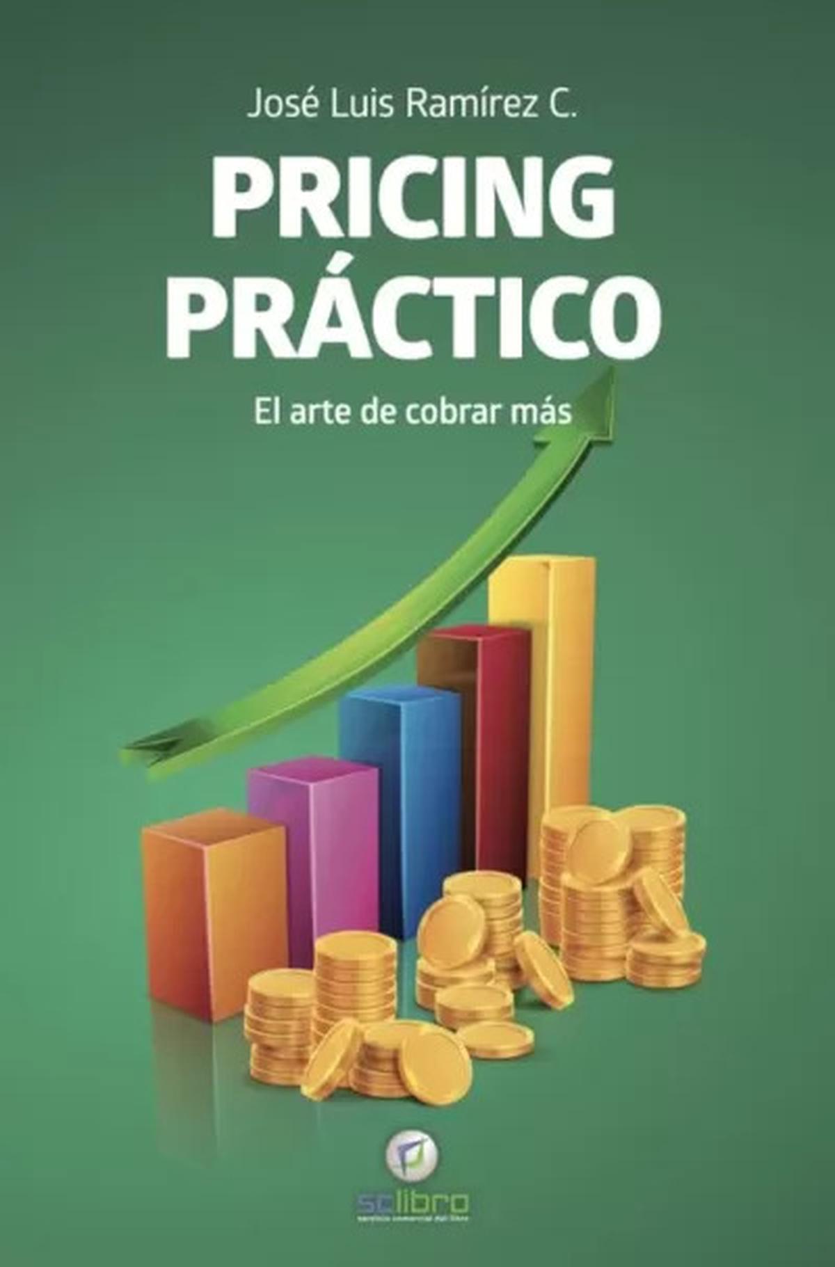 Pricing Práctico: el arte de establecer precios con estrategia