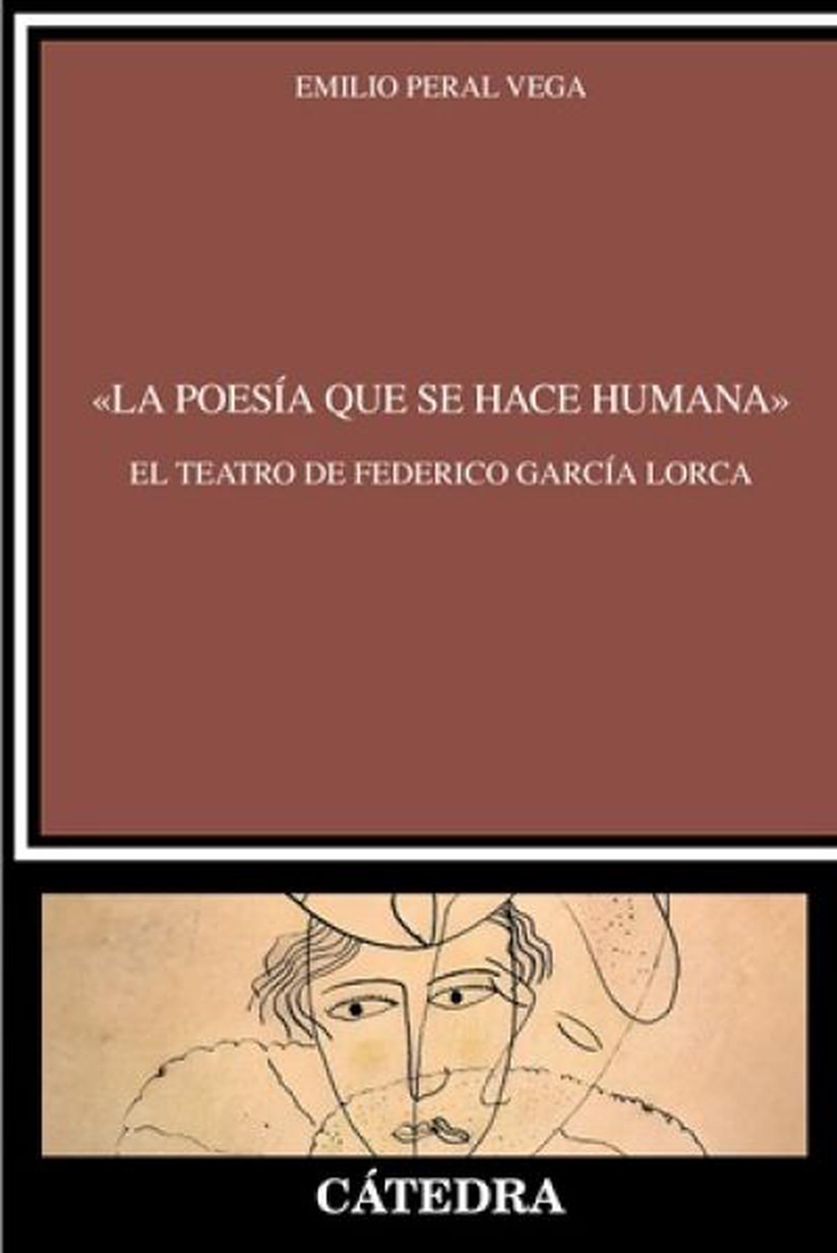La poesía que se hace humana: el teatro de Federico García Lorca en análisis profundo