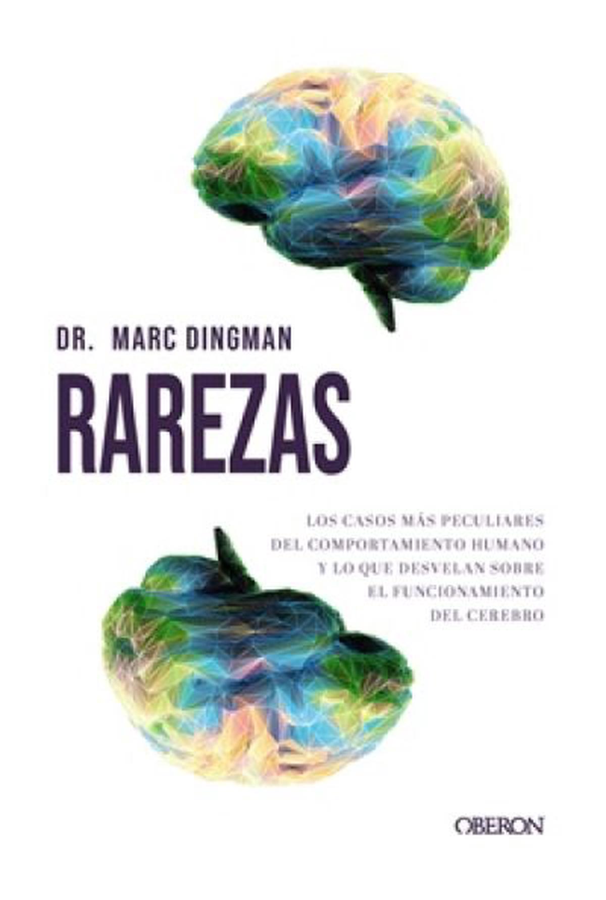 Rarezas: el cerebro humano y sus extrañas manifestaciones