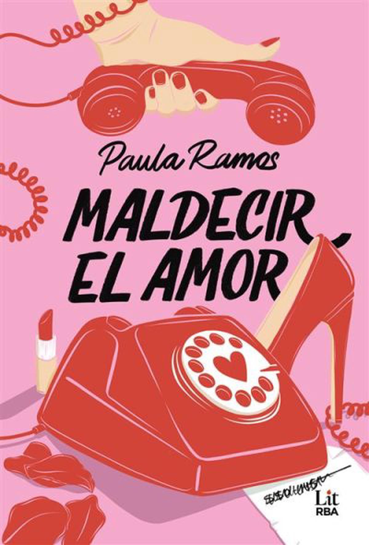 Maldecir el amor: una comedia romántica que desafía los mitos del corazón
