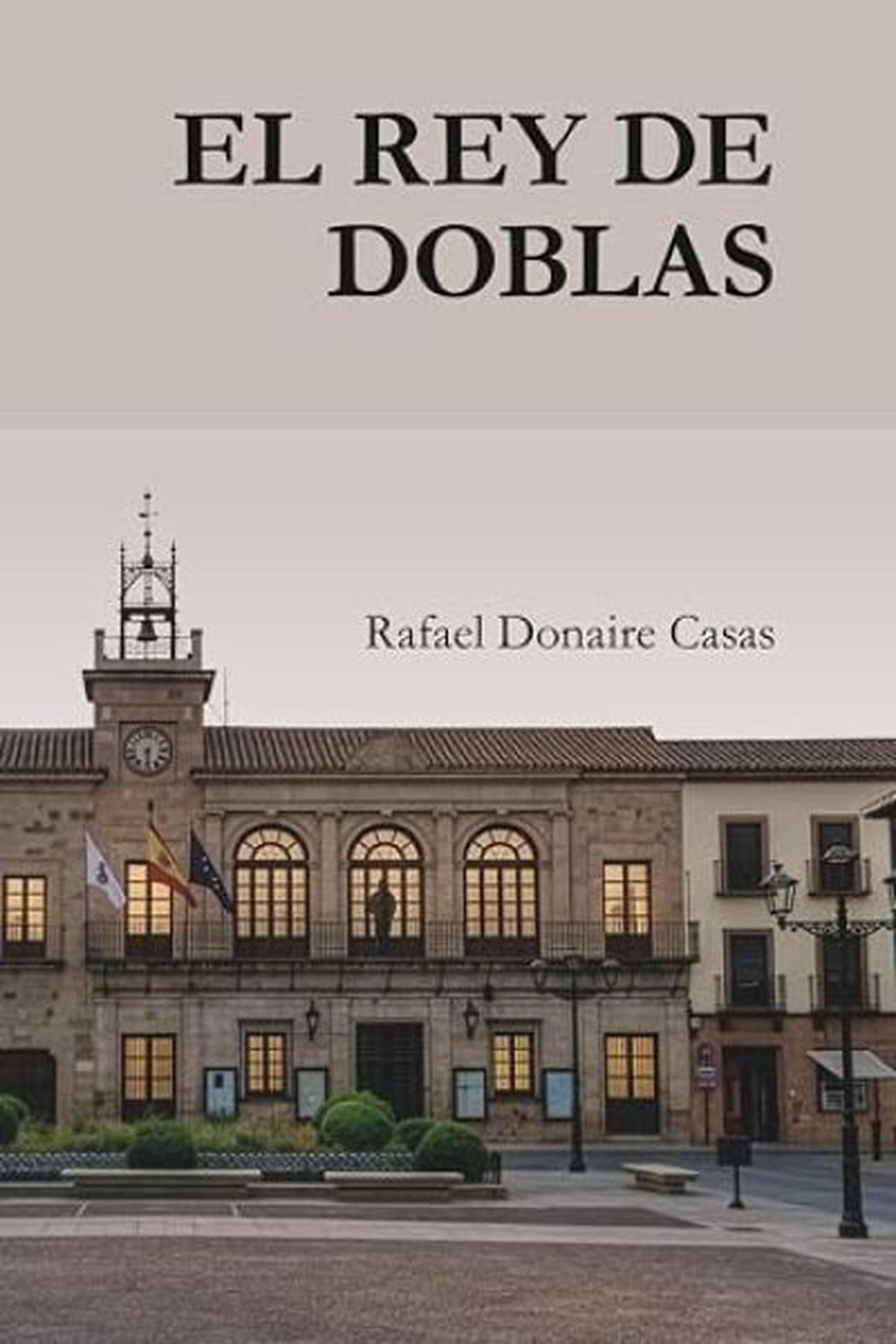 El rey de Doblas: una novela sobre el abuso y la lucha por la verdad