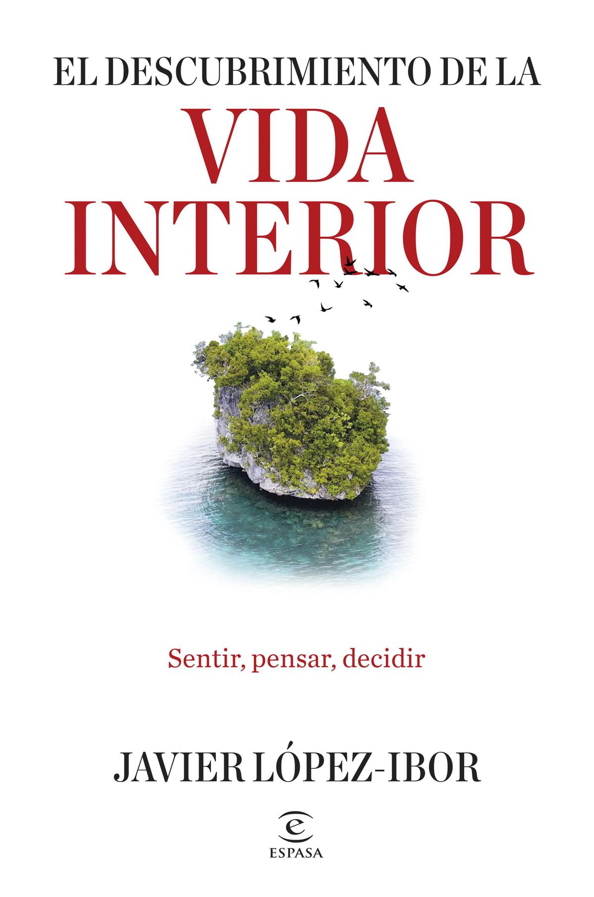 El descubrimiento de la vida interior: un viaje hacia uno mismo