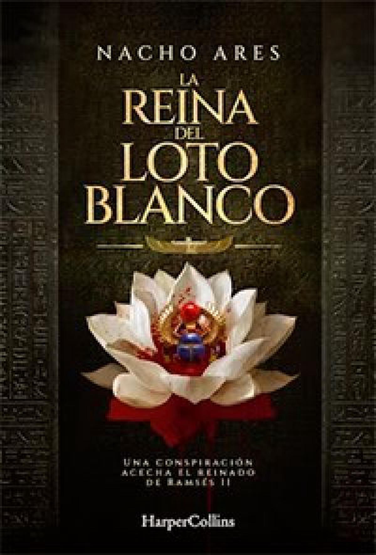 La reina del loto blanco: misterio y conspiración en el antiguo Egipto